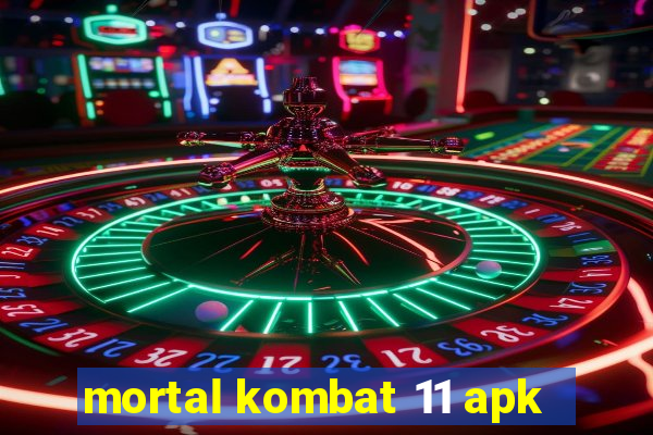 mortal kombat 11 apk